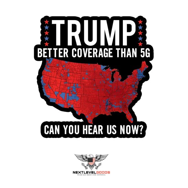 Trump Better Coverage Than 5G Sticker1 For Cheap